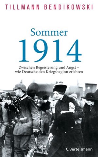 Sommer 1914, Tillmann Bendikowski - Ebook - 9783641122980
