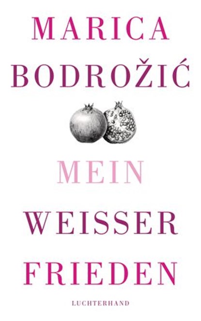 Mein weißer Frieden, Marica Bodrožić - Ebook - 9783641123093