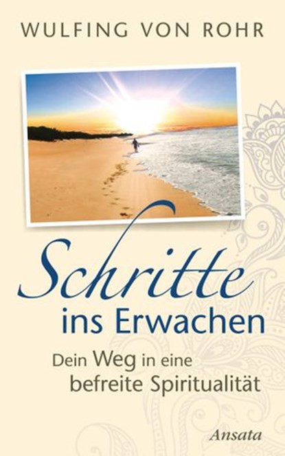 Schritte ins Erwachen, Wulfing von Rohr - Ebook - 9783641125639