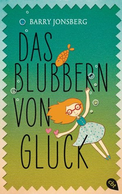 Das Blubbern von Glück, Barry Jonsberg - Ebook - 9783641130152