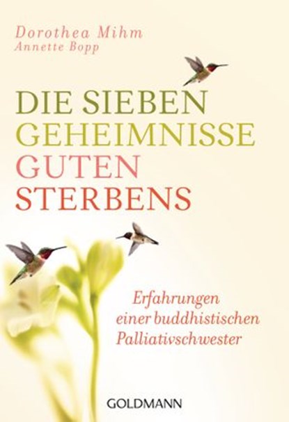 Die sieben Geheimnisse guten Sterbens, Dorothea Mihm ; Annette Bopp - Ebook - 9783641130572