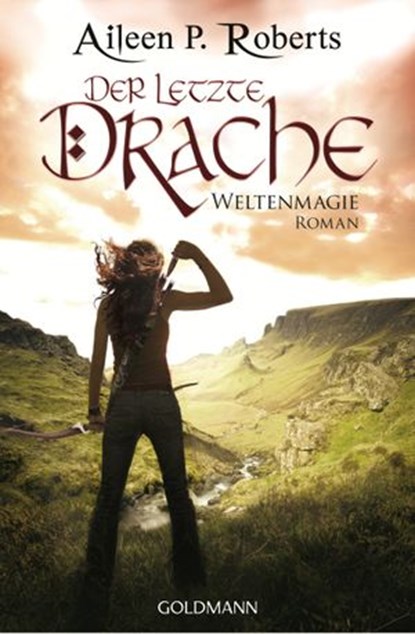 Der letzte Drache, Aileen P. Roberts - Ebook - 9783641131647