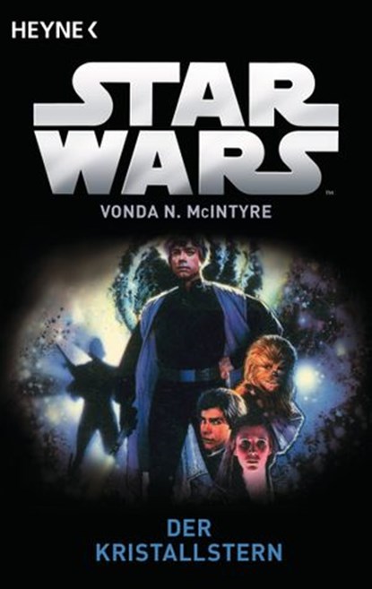Star Wars™: Der Kristallstern, Vonda N. McIntyre - Ebook - 9783641132293