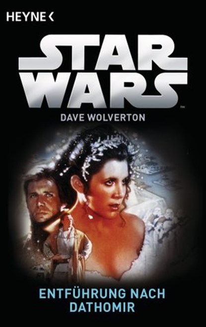 Star Wars™: Entführung nach Dathomir, Dave Wolverton - Ebook - 9783641132354