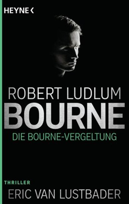 Die Bourne Vergeltung, Robert Ludlum ; Eric Van Lustbader - Ebook - 9783641133085