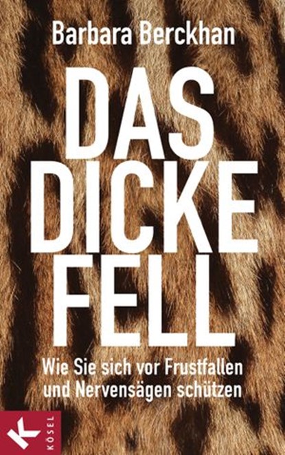 Das dicke Fell, Barbara Berckhan - Ebook - 9783641133504