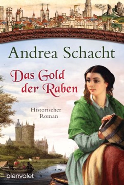 Das Gold der Raben, Andrea Schacht - Ebook - 9783641136635