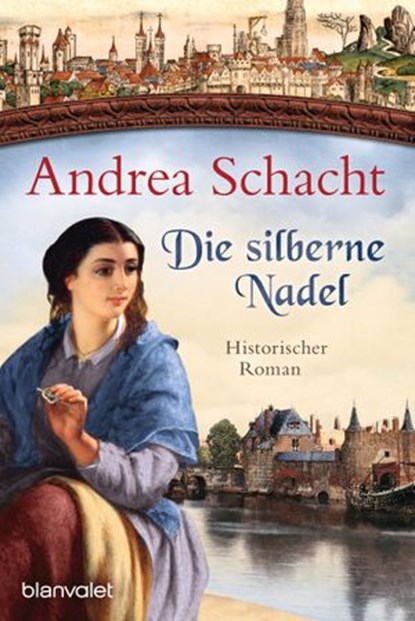 Die silberne Nadel, Andrea Schacht - Ebook - 9783641136642