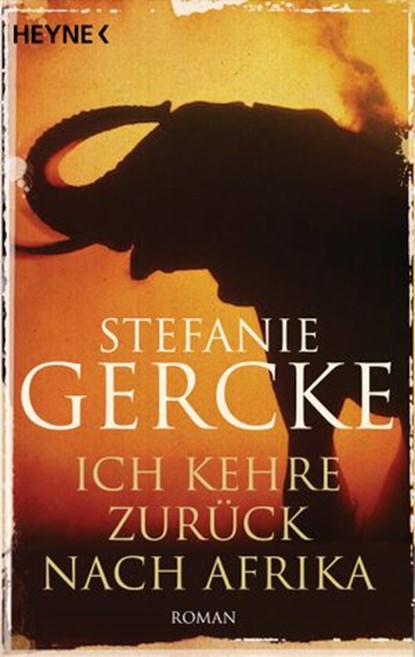 Ich kehre zurück nach Afrika, Stefanie Gercke - Ebook - 9783641137342