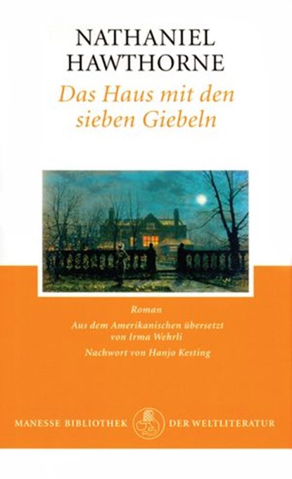 Das Haus mit den sieben Giebeln, Nathaniel Hawthorne ; Hanjo Kesting - Ebook - 9783641139261