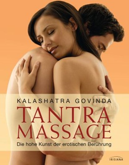 Tantra Massage, Kalashatra Govinda - Ebook - 9783641141073
