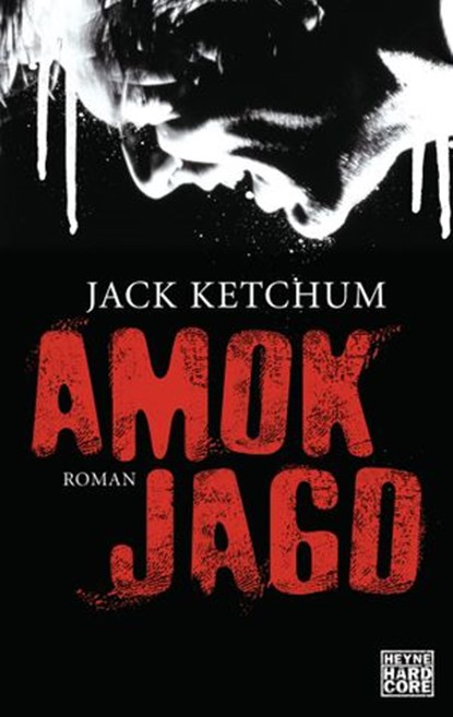 Amokjagd, Jack Ketchum - Ebook - 9783641141325