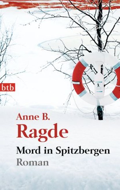 Mord in Spitzbergen, Anne B. Ragde - Ebook - 9783641141486