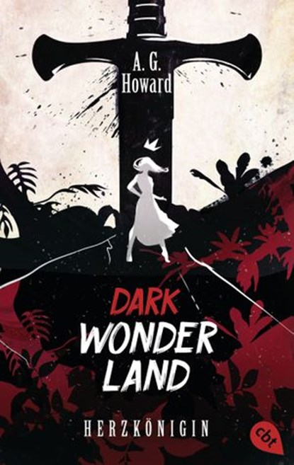 Dark Wonderland - Herzkönigin, A.G. Howard - Ebook - 9783641142469