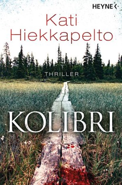 Kolibri, Kati Hiekkapelto - Ebook - 9783641142919