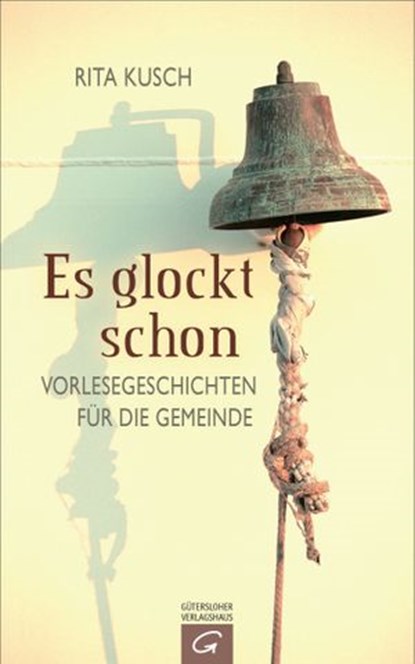 Es glockt schon, Rita Kusch - Ebook - 9783641146467