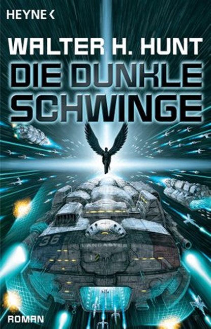 Die dunkle Schwinge, Walter H. Hunt - Ebook - 9783641149468