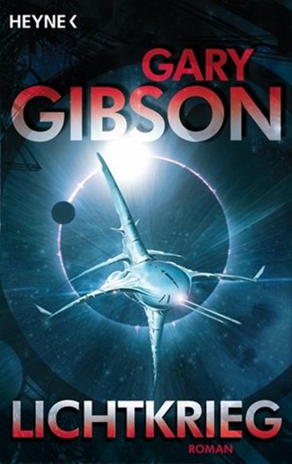 Lichtkrieg, Gary Gibson - Ebook - 9783641150853