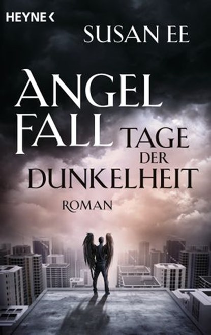 Angelfall - Tage der Dunkelheit, Susan Ee - Ebook - 9783641152925