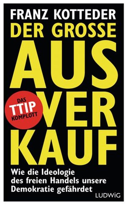 Der große Ausverkauf, Franz Kotteder - Ebook - 9783641153502