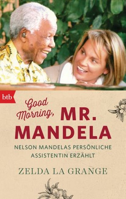 Good Morning, Mr. Mandela, Zelda la Grange - Ebook - 9783641155469