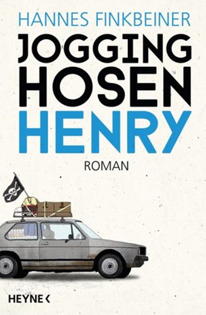 Jogginghosen-Henry, Hannes Finkbeiner - Ebook - 9783641156817