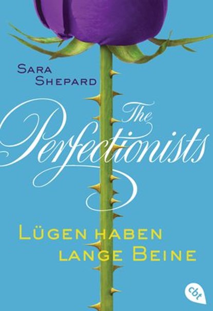 The Perfectionists - Lügen haben lange Beine, Sara Shepard - Ebook - 9783641159511