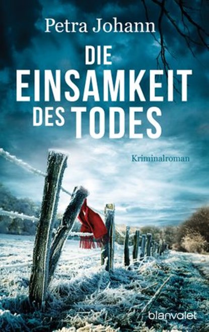 Die Einsamkeit des Todes, Petra Johann - Ebook - 9783641160531