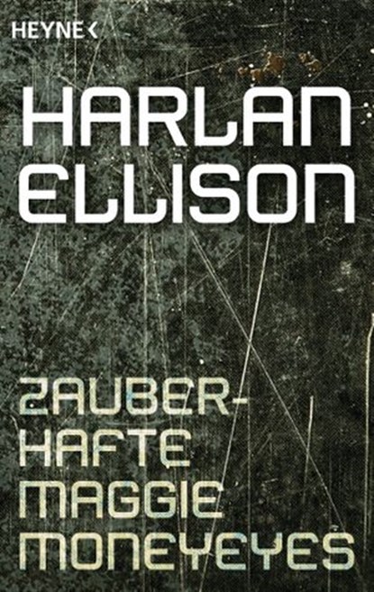 Zauberhafte Maggie Moneyeyes, Harlan Ellison - Ebook - 9783641160739