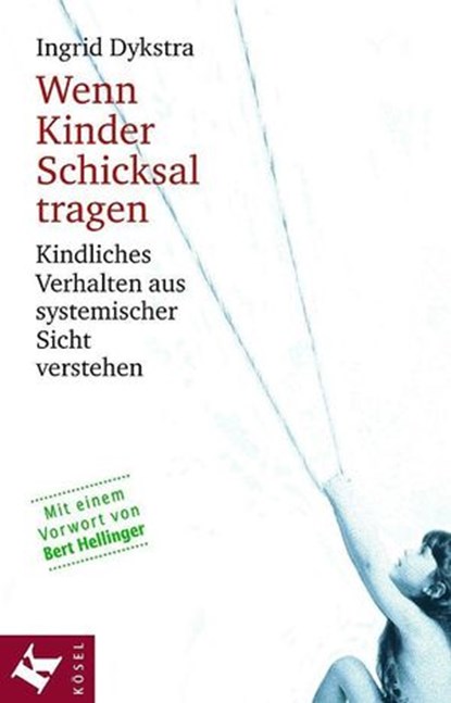 Wenn Kinder Schicksal tragen, Ingrid Dykstra - Ebook - 9783641161057