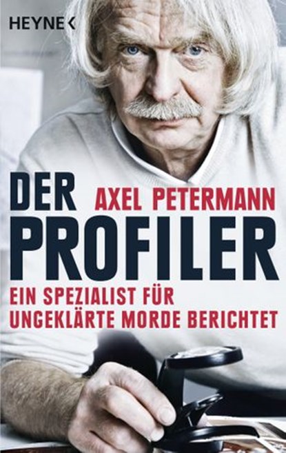 Der Profiler, Axel Petermann - Ebook - 9783641161675