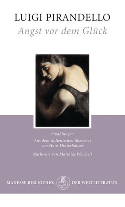 Angst vor dem Glück, Luigi Pirandello ; Matthias Weichelt - Ebook - 9783641163235
