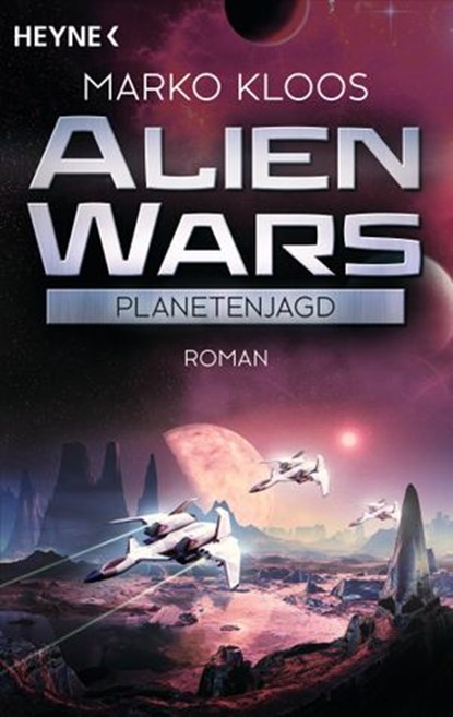 Alien Wars - Planetenjagd, Marko Kloos - Ebook - 9783641165345