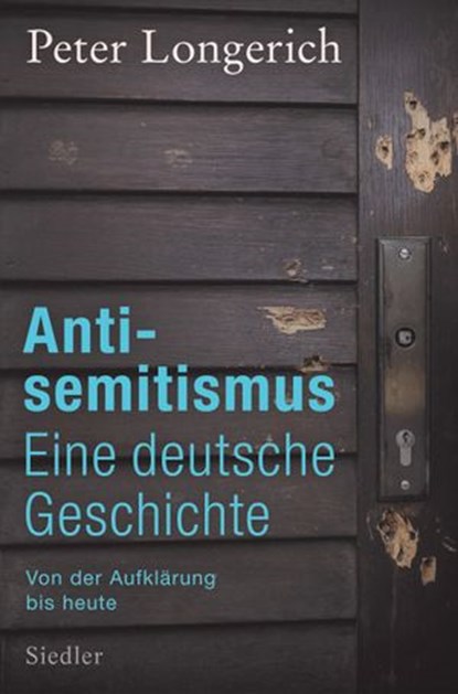 Antisemitismus: Eine deutsche Geschichte, Peter Longerich - Ebook - 9783641165772