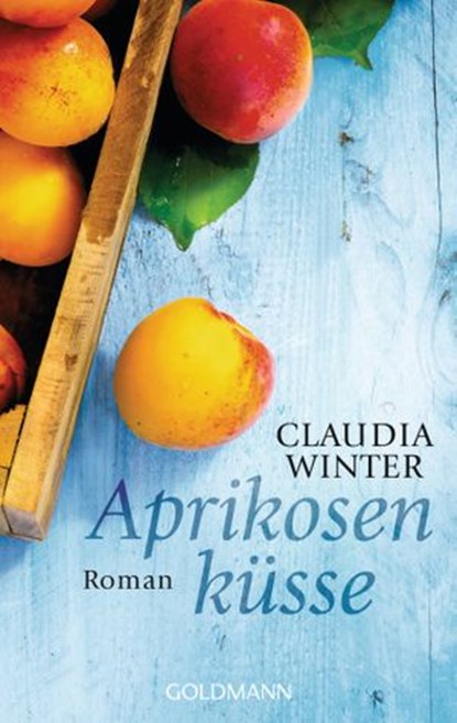 Aprikosenküsse, Claudia Winter - Ebook - 9783641166069