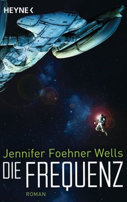 Die Frequenz, Jennifer Foehner Wells - Ebook - 9783641167417