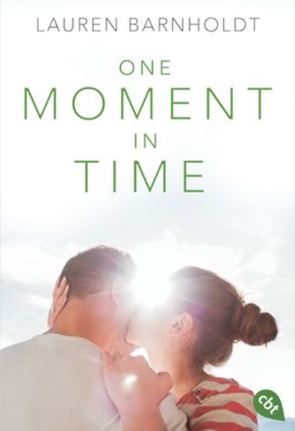One Moment in Time, Lauren Barnholdt - Ebook - 9783641167455