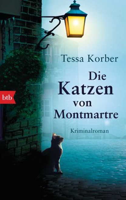 Die Katzen von Montmartre, Tessa Korber - Ebook - 9783641168124