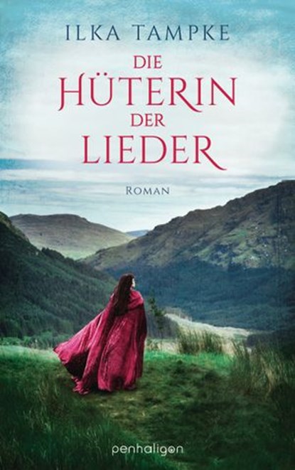 Die Hüterin der Lieder, Ilka Tampke - Ebook - 9783641170035