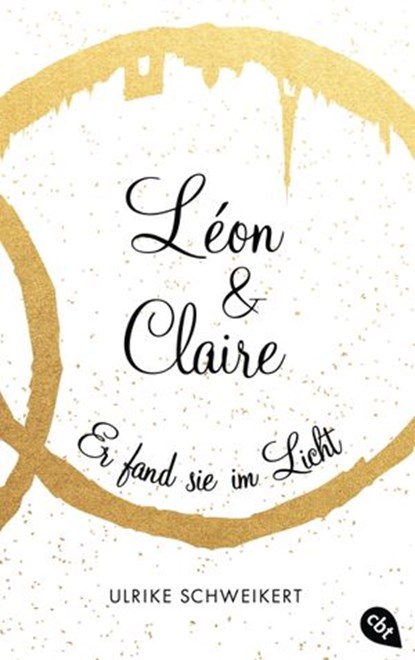 Léon & Claire, Ulrike Schweikert - Ebook - 9783641170356