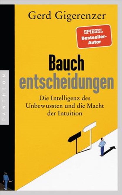 Bauchentscheidungen, Gerd Gigerenzer - Ebook - 9783641171339