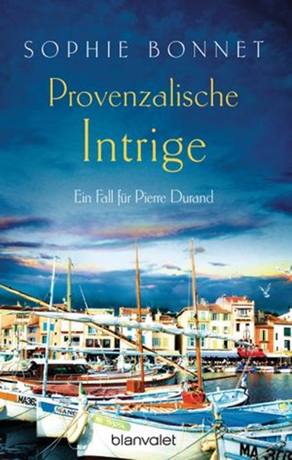 Provenzalische Intrige, Sophie Bonnet - Ebook - 9783641171384