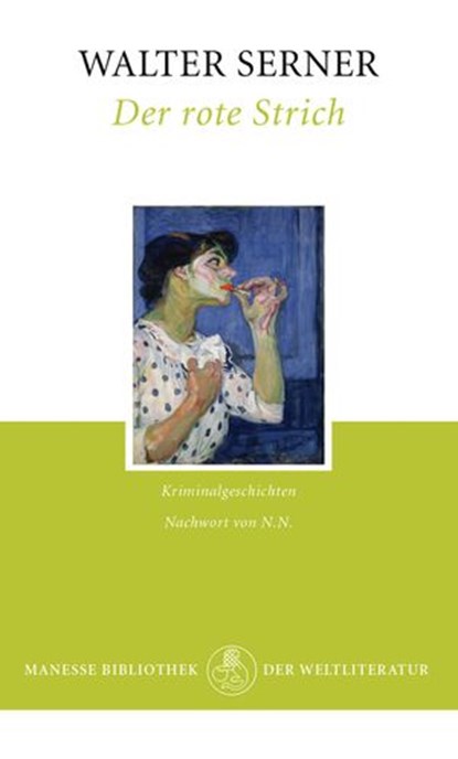 Der rote Strich, Walter Serner ; Xaver Bayer - Ebook - 9783641172237