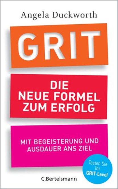 GRIT - Die neue Formel zum Erfolg, Angela Duckworth - Ebook - 9783641173555