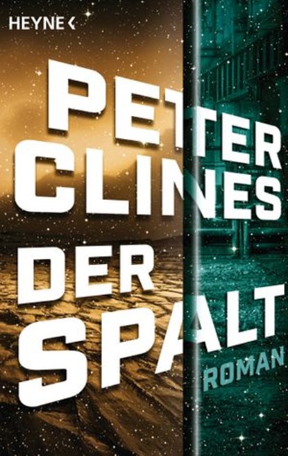 Der Spalt, Peter Clines - Ebook - 9783641175078