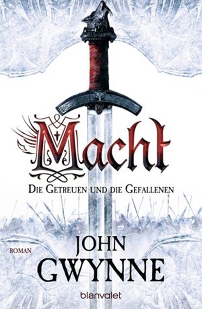 Macht - Die Getreuen und die Gefallenen 1, John Gwynne - Ebook - 9783641175894