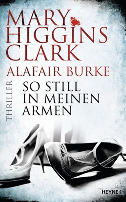 So still in meinen Armen, Mary Higgins Clark ; Alafair Burke - Ebook - 9783641177744