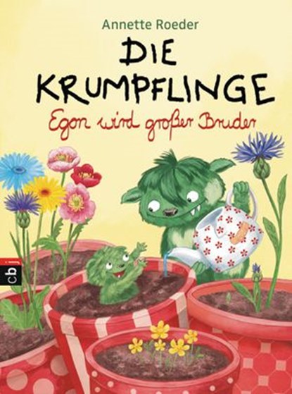 Die Krumpflinge - Egon wird großer Bruder, Annette Roeder - Ebook - 9783641178758