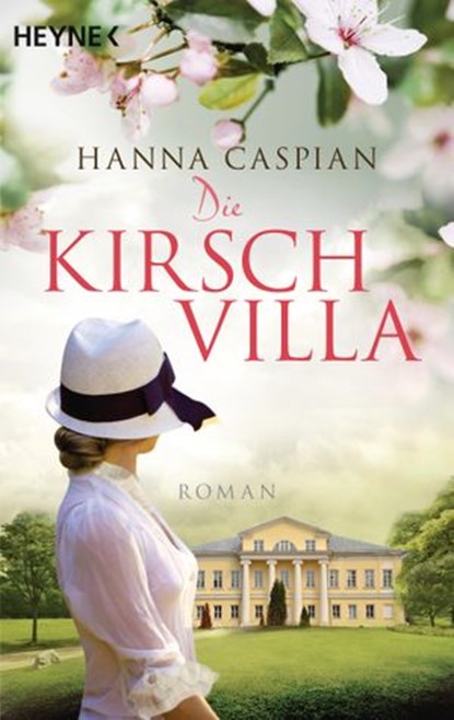 Die Kirschvilla, Hanna Caspian - Ebook - 9783641179281