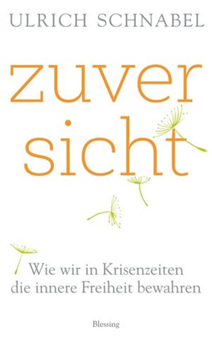 Zuversicht, Ulrich Schnabel - Ebook - 9783641179809